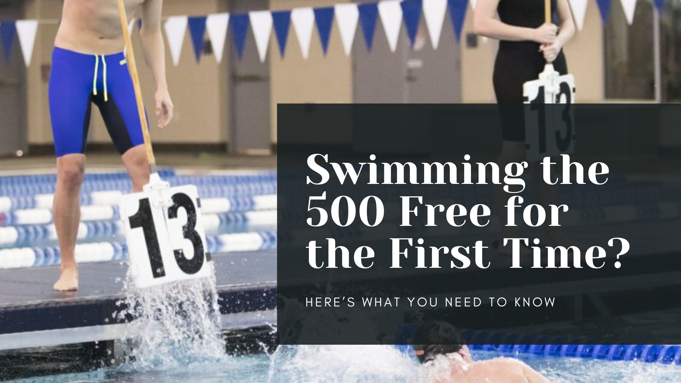 Swimming the 500 Free (Short Course) for the First Time? Here’s What You Need to Know